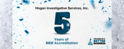 Congratulations Hogan Investigative Services, Inc. on another year of being BBB® Accredited.